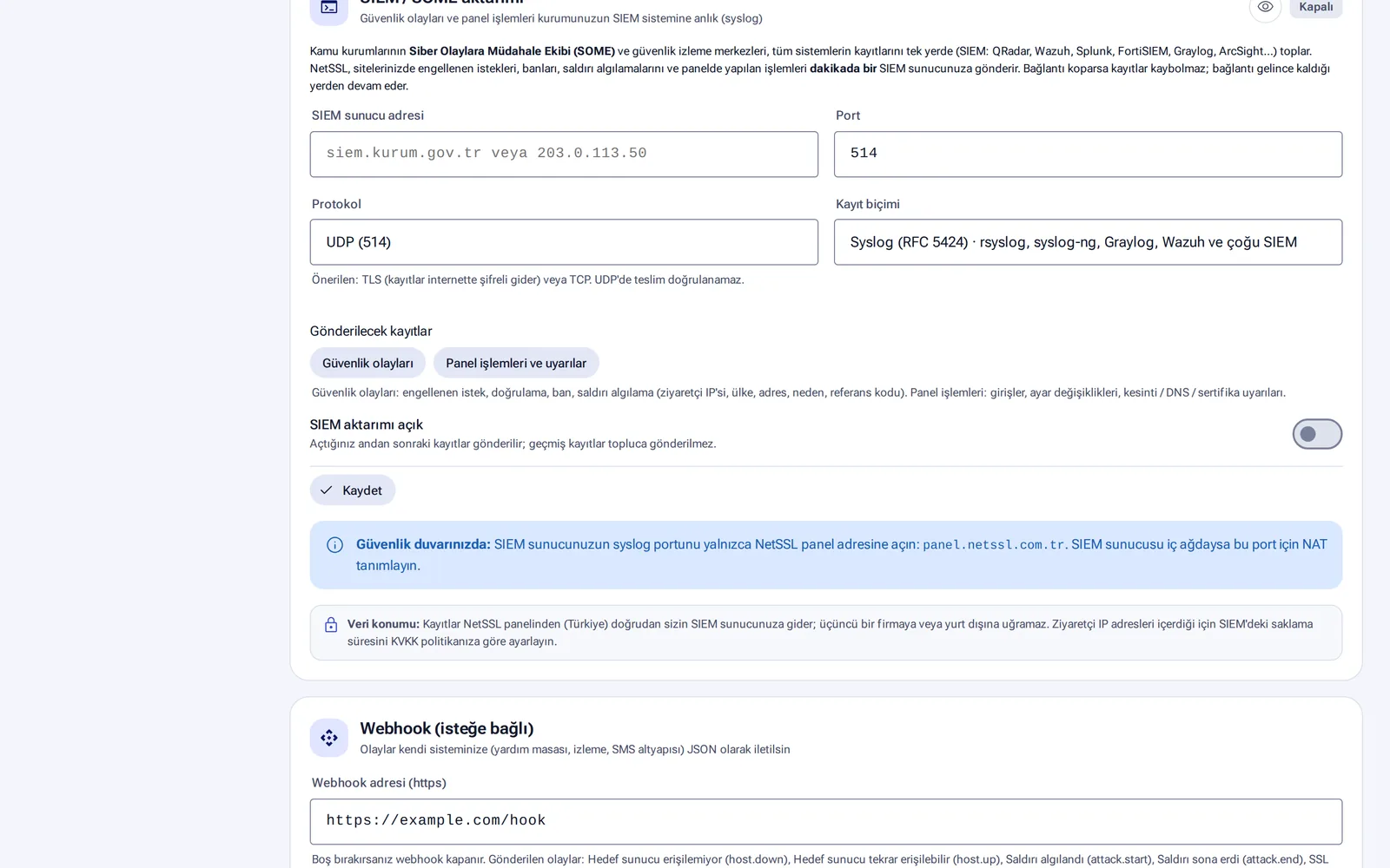 SIEM / SOME aktarımı ve webhook ayarları