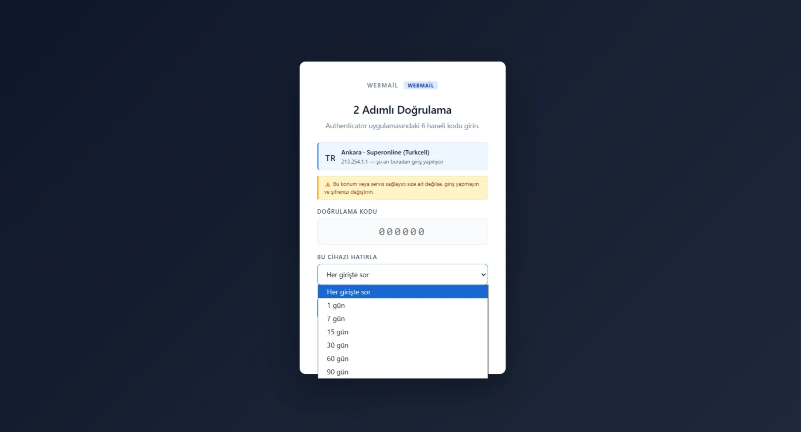 Webmail Yönetimi ve İki Adımlı Doğrulama — Sonraki Girişler